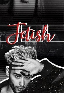 Fetish | Z. M. (lenatommo)