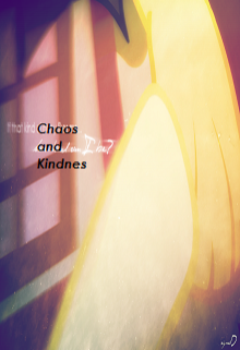 Chaos and Kindness (Эльза Аренделл)
