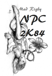 N P C — 2 K 8 4 (Мэд Ригби)