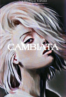 Cambiata (Viktoriya Yaruta)