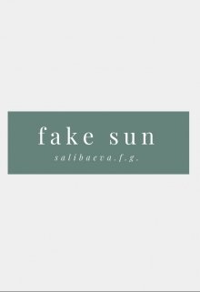 fake sun (fake sunshine)