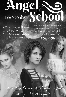 Angel School | Сценарий (Moonlays Fox)