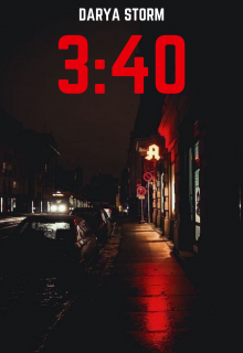 3:40 (Darya Storm)