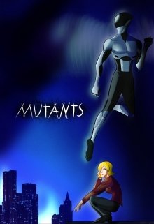 Мутанты — Одарённые (ScarlettShana)