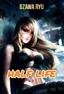 Half Life (Ozawa Ryu)