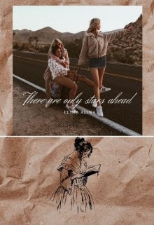 There are only stars ahead (Елина Алина Сергеевна)