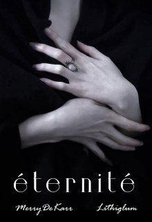 éternité (Merry De Karr)