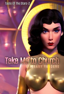 Take Me to Church (Literary Yandere)