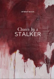 Chosen by stalker (Eva Mory)