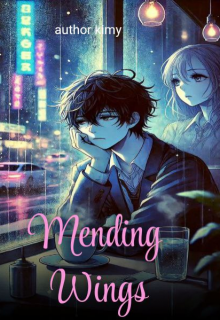 Mending Wings (Kimy)